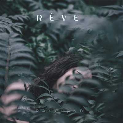 Reve/Raveland