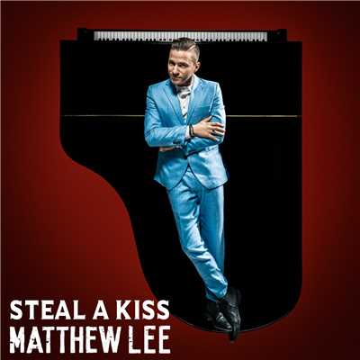 シングル/Steal A Kiss/Matthew Lee