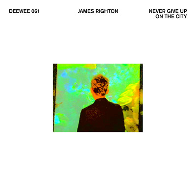 Never Give Up On The City/James Righton