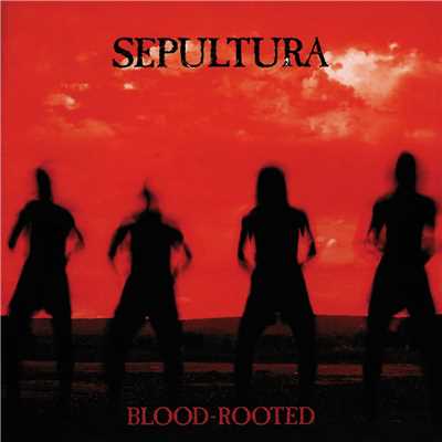 アルバム/Blood-Rooted/Sepultura