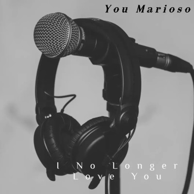 シングル/I No Longer Love You/You Marioso