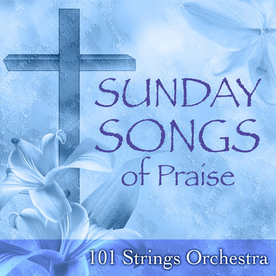 Bless This House/101 Strings Orchestra