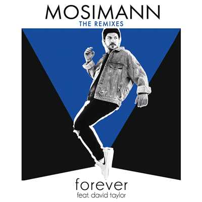 Forever (feat. David Taylor) [FaderX Remix]/Mosimann