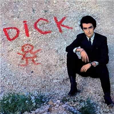 アルバム/Dick (Remasterise en 2017)/Dick Rivers