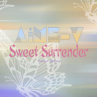 Sweet Surrender (Trap Beat)/AiME-V
