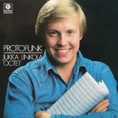 アルバム/Protofunk/Jukka Linkola Octet