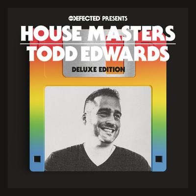 Defected Presents House Masters - Todd Edwards Deluxe Edition/Todd Edwards