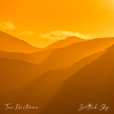 シングル/Scottish Sky/Tom Kristiaan