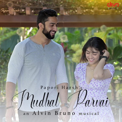 Mudhal Parvai/Alvin Bruno and The Papori Harsh Project