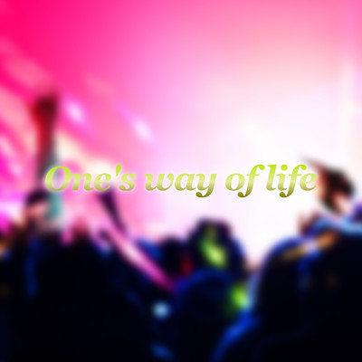 アルバム/One's way of life/Cash Aoki