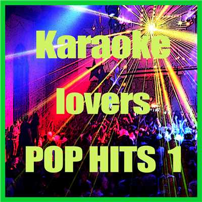 Karaoke Lovers Pop Hits 1/Karaoke Cover Lovers