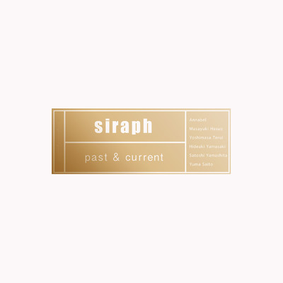 past & current/siraph