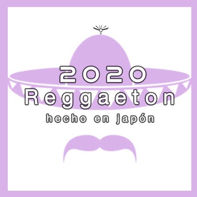 2020 Reggaeton =hecho en japon= intrumentals, vol.2/mariano gonzalez