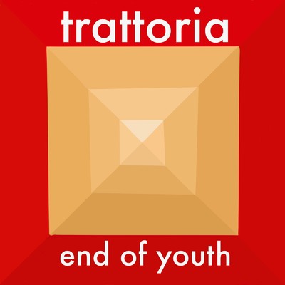 アルバム/trattoria/end of youth