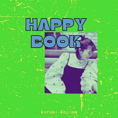 Happy Book/kurumi kojima