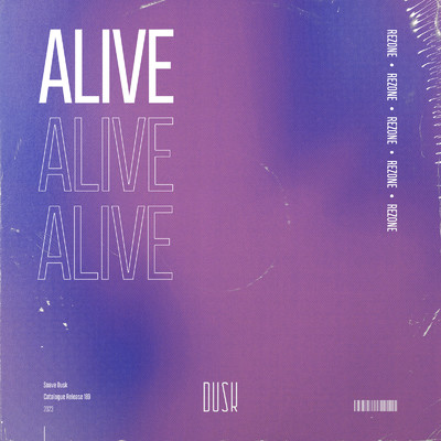 Alive (Extended Mix)/Rezone