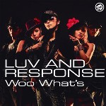 着うた®/Woo What's/LUV AND RESPONSE