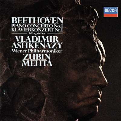 Beethoven: Piano Concerto No. 1; 6 Bagatelles/ヴラディーミル・アシュケナージ／ウィーン・フィルハーモニー管弦楽団／ズービン・メータ