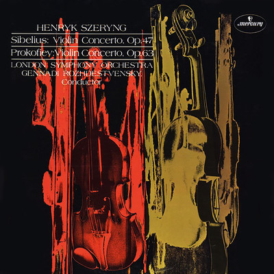 Sibelius: Violin Concerto ／ Prokofiev: Violin Concerto No. 2/ヘンリク・シェリング／ロンドン交響楽団／ゲンナジー・ロジェストヴェンスキー