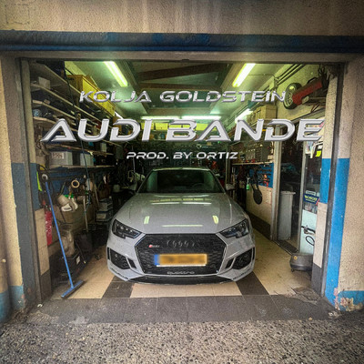 Audi Bande (Explicit)/Kolja Goldstein