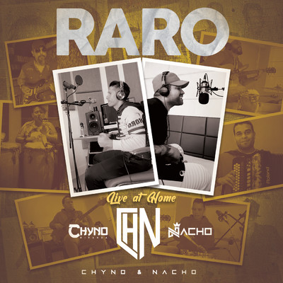 Raro (Live At Home)/ナッチョ／Chyno Miranda／Chino & Nacho