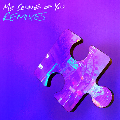 ME BECAUSE OF YOU (Remixes)/HRVY