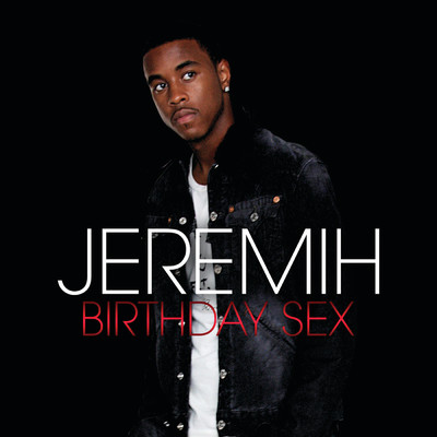 Birthday Sex (Remix)/ジェレマイ