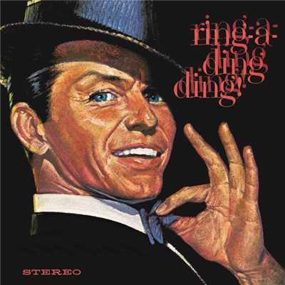 Ring-A-Ding-Ding！ (50th Anniversary Edition)/Frank Sinatra
