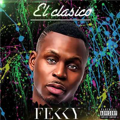 アルバム/El Clasico (Explicit)/Fekky