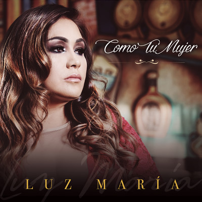 Como Tu Mujer/Luz Maria