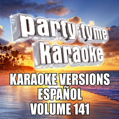 アルバム/Party Tyme 141 (Karaoke Versions Espanol)/Party Tyme Karaoke