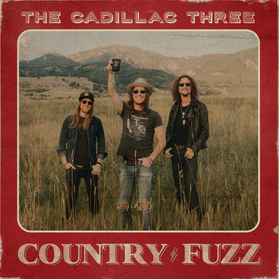 アルバム/COUNTRY FUZZ/The Cadillac Three