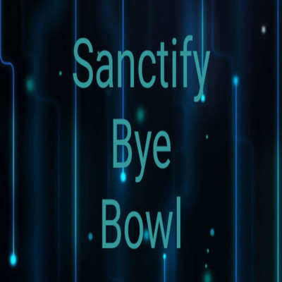 シングル/Sanctify/Bye Bowl