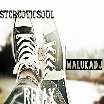 StereoticSoul & Maluka DJ
