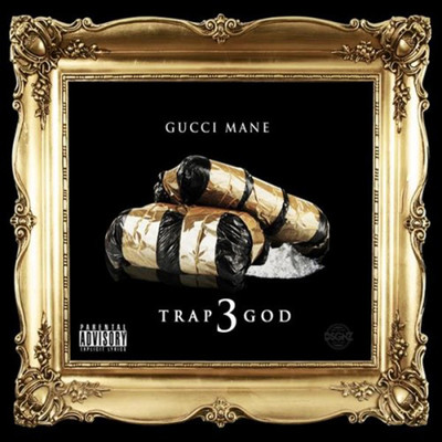 Trap God 3/Gucci Mane