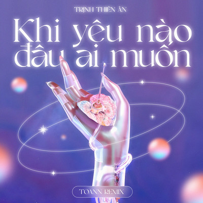 Khi Yeu Nao Dau Ai Muon (Toann Remix)/Trinh Thien An