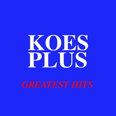 アルバム/Greatest Hits/Koes Plus