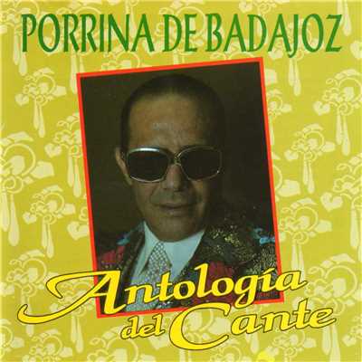 Antologia del Cante/Porrina De Badajoz