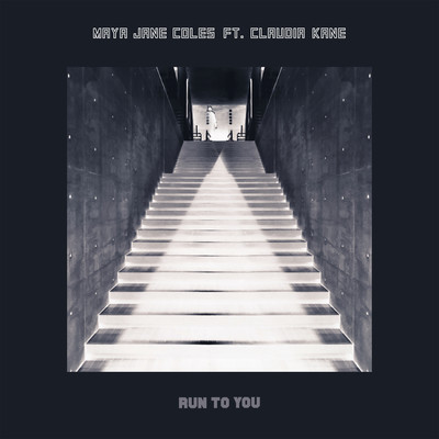 シングル/Run to You (feat. Claudia Kane)/Maya Jane Coles