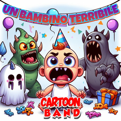 シングル/Un Bambino Terribile/Cartoon Band