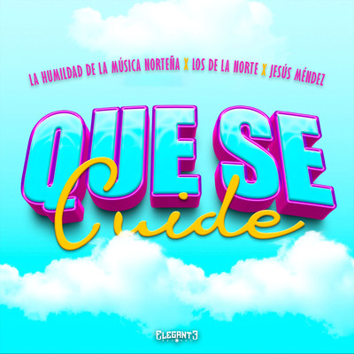 シングル/Que Se Cuide/La Humildad De La Musica Nortena, Los De La Norte & Jesus Mendez