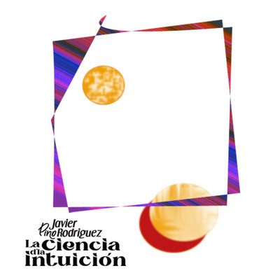 La Ciencia D' La Intuicion/Javier Pino Rodriguez