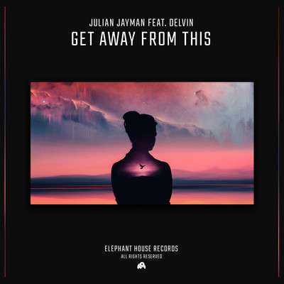 Get Away from This (feat. Delvin)/Julian Jayman