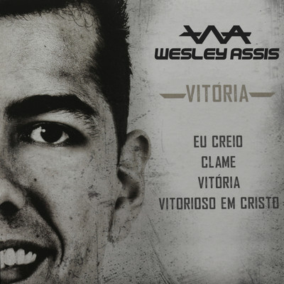 Vitorioso em Cristo/Wesley Assis