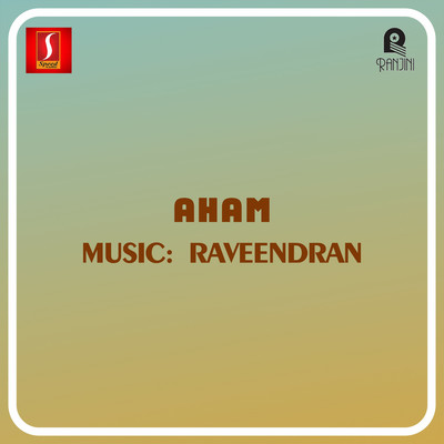 Aham (Original Motion Picture Soundtrack)/Raveendran