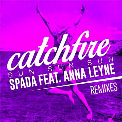 シングル/Catchfire (Sun Sun Sun) [feat. Anna Leyne] [Jaxx Inc. Remix]/Spada