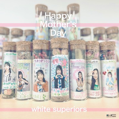 Happy Mother's Day/white superiors