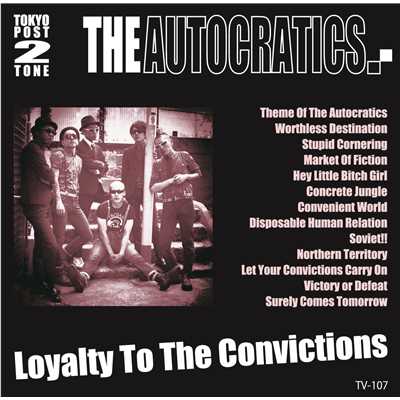 Let Your Convictions Carry On/THE AUTOCRATICS