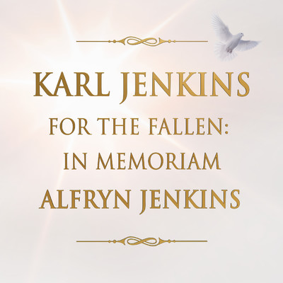 シングル/Jenkins: For the Fallen: In Memoriam Alfryn Jenkins/カール・ジェンキンス