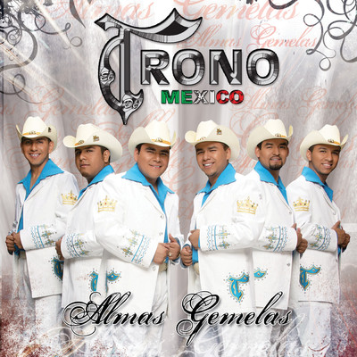 アルバム/Almas Gemelas/El Trono De Mexico